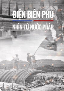 Điện Biên Phủ – Nhìn từ nước Pháp