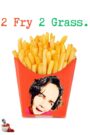 2 Fry 2 Grass