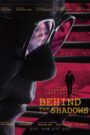 Behind the Shadows